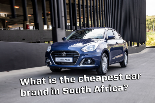 What is the cheapest car brand in South Africa?