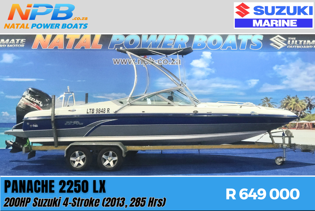 PANACHE 2250LX - 200HP Suzuki 4-Stroke (2013, 285Hrs) on Galvanized Double Axle Trailer Natal Power Boats